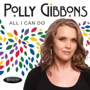 All I Can Do by Polly Gibbons CD Album