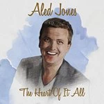 Aled Jones - The Heart Of It All (Music CD)