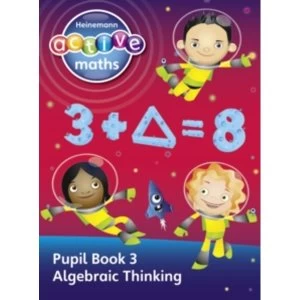 Heinemann Active Maths - Second Level - Exploring Number - Pupil Book 3 - Algebraic Thinking by Peter Gorrie, Lynne McClure,...