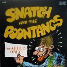 Snatch and the Poontangs/cold Shot!