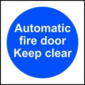 Automatic Fire Door Keep Clear Sign S/A Vinyl