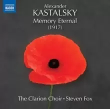 Alexander Kastalsky: Memory Eternal