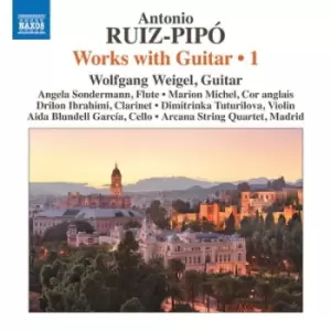 Antonio Ruiz-Pipo Works With Guitar - Volume 1 by Antonio Ruiz-Pipo CD Album