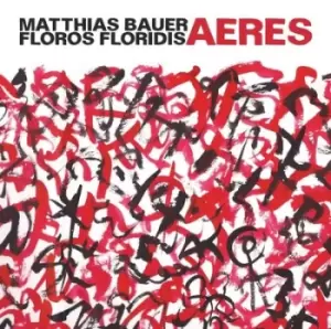 Aeres by Matthias Bauer & Floros Floridis CD Album