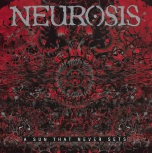 A Sun That Never Sets by Neurosis CD Album