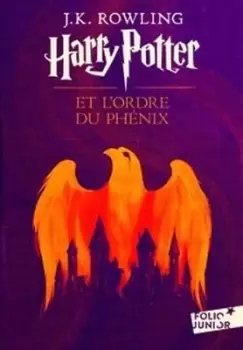 Harry Potter et l'ordre du Phenix by J K Rowling