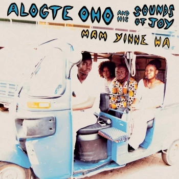 Alogte Oho & His Sounds of Joy - Mam Yinne Wa Vinyl