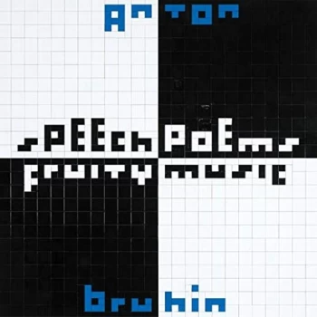 Anton Bruhin - Speech Poems/Fruity Music Vinyl