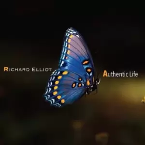 Authentic Life by Richard Elliot CD Album