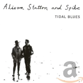 Alison Statton And Spike - Tidal Blues/Weekend In Wales CD