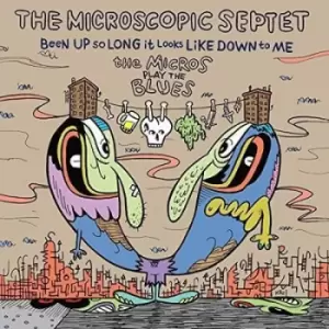 Been Up So Long It Looks Like Down to Me by The Microscopic Septet CD Album