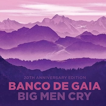 Banco De Gaia - Big Men Cry CD