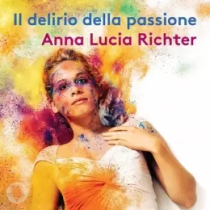 Anna Lucia Richter Il Delirio Della Passione by Claudio Monteverdi CD Album