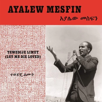 Ayalew Mesfin - Tewedije Limut (Let Me Die Loved) Vinyl