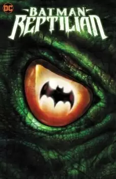 Batman: Reptilian by Garth Ennis